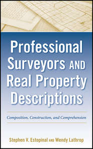 Professional Surveyors and Real Property Descriptions. Composition, Construction, and Comprehension