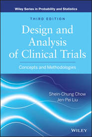 Design and Analysis of Clinical Trials. Concepts and Methodologies