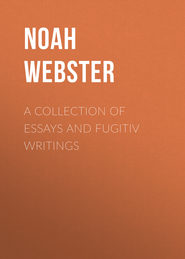 A Collection of Essays and Fugitiv Writings
