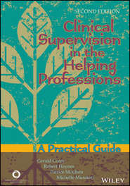 Clinical Supervision in the Helping Professions. A Practical Guide