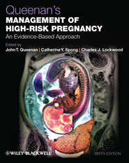 Queenan's Management of High-Risk Pregnancy. An Evidence-Based Approach