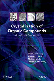 Crystallization of Organic Compounds. An Industrial Perspective