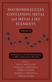 Macromolecules Containing Metal and Metal-Like Elements, Volume 10. Photophysics and Photochemistry of Metal-Containing Polymers