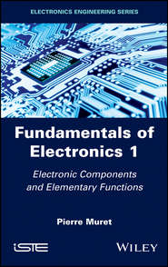 Fundamentals of Electronics 1. Electronic Components and Elementary Functions