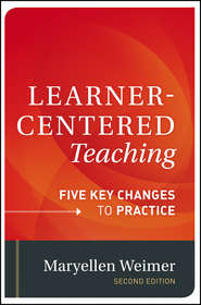 Learner-Centered Teaching. Five Key Changes to Practice