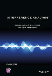 Interference Analysis. Modelling Radio Systems for Spectrum Management