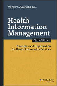 Health Information Management. Principles and Organization for Health Information Services