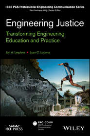 Engineering Justice. Transforming Engineering Education and Practice