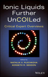 Ionic Liquids further UnCOILed. Critical Expert Overviews