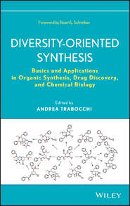 Diversity-Oriented Synthesis. Basics and Applications in Organic Synthesis, Drug Discovery, and Chemical Biology