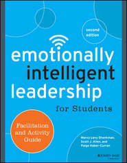 Emotionally Intelligent Leadership for Students. Facilitation and Activity Guide