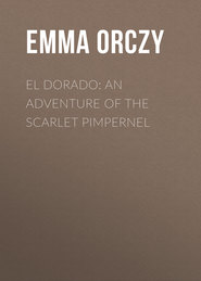 El Dorado: An Adventure of the Scarlet Pimpernel