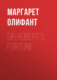 Sir Robert's Fortune