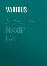 Adventures in Many Lands