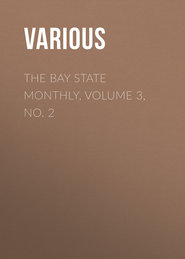 The Bay State Monthly, Volume 3, No. 2