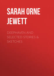 Deephaven and Selected Stories & Sketches