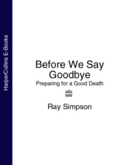 Before We Say Goodbye: Preparing for a Good Death