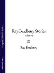 Ray Bradbury Stories Volume 2