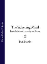 The Sickening Mind: Brain, Behaviour, Immunity and Disease