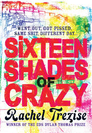 Sixteen Shades of Crazy