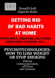 Psychotechnologies: how to loss weight or stop smoking. Without visiting specialists, will force and torments