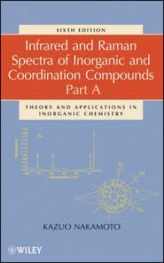 Infrared and Raman Spectra of Inorganic and Coordination Compounds, Part A