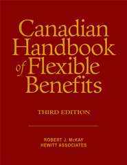 Canadian Handbook of Flexible Benefits