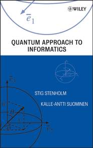 Quantum Approach to Informatics