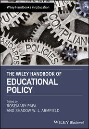 The Wiley Handbook of Educational Policy