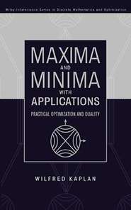 Maxima and Minima with Applications