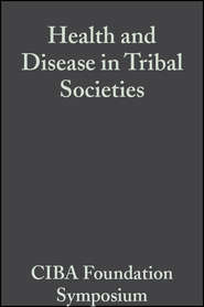 Health and Disease in Tribal Societies