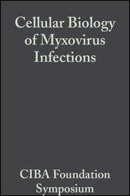 Cellular Biology of Myxovirus Infections