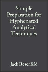Sample Preparation for Hyphenated Analytical Techniques