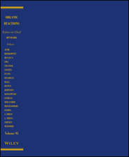Organic Reactions, Volume 95