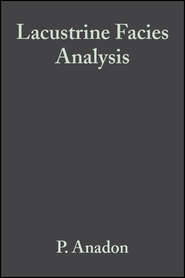 Lacustrine Facies Analysis (Special Publication 13 of the IAS)