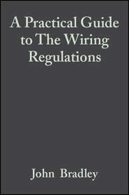 A Practical Guide to The Wiring Regulations