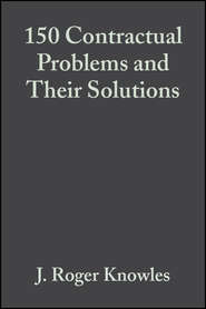150 Contractual Problems and Their Solutions