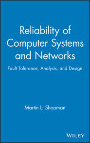 Reliability of Computer Systems and Networks