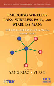 Emerging Wireless LANs, Wireless PANs, and Wireless MANs