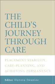 The Child's Journey Through Care