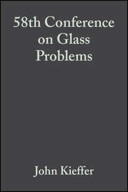 58th Conference on Glass Problems