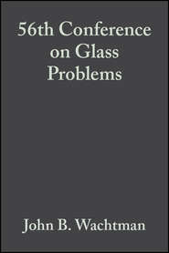 56th Conference on Glass Problems