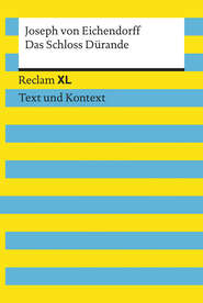 Das Schloss Dürande. Textausgabe mit Kommentar und Materialien