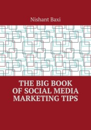The Big Book of Social Media Marketing Tips