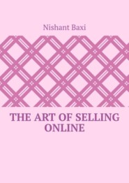 The Art Of Selling Online