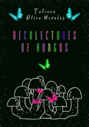 Recolectores de hongos