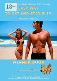 Easy Way to Get And Stay Slim. Mindset For Weight Loss