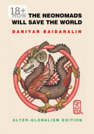 How the Neonomads will save the world. Alter-globalism edition