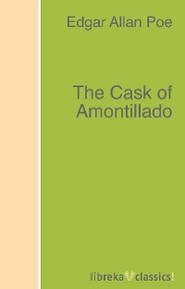 The Cask of Amontillado