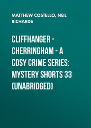 Cliffhanger - Cherringham - A Cosy Crime Series: Mystery Shorts 33 (Unabridged)